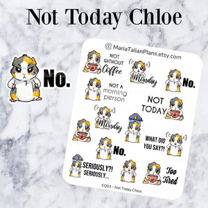 Not Today Chloe | Guinea Pig Stickers