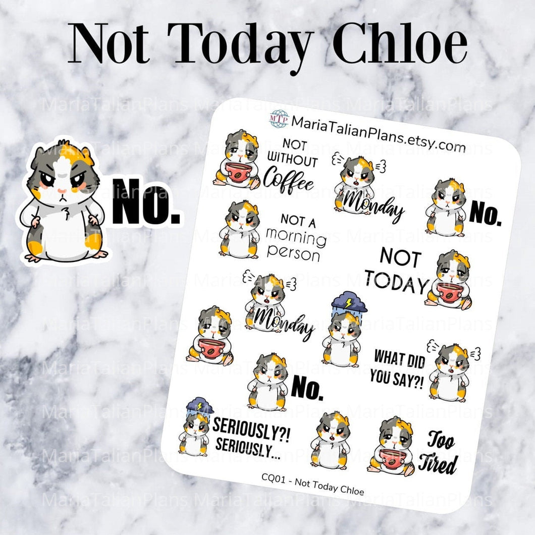 Not Today Chloe | Guinea Pig Stickers